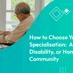 How to Choose Your Specialisation: Aged Care, Disability, or Home &Community